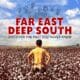 far east deep south movie