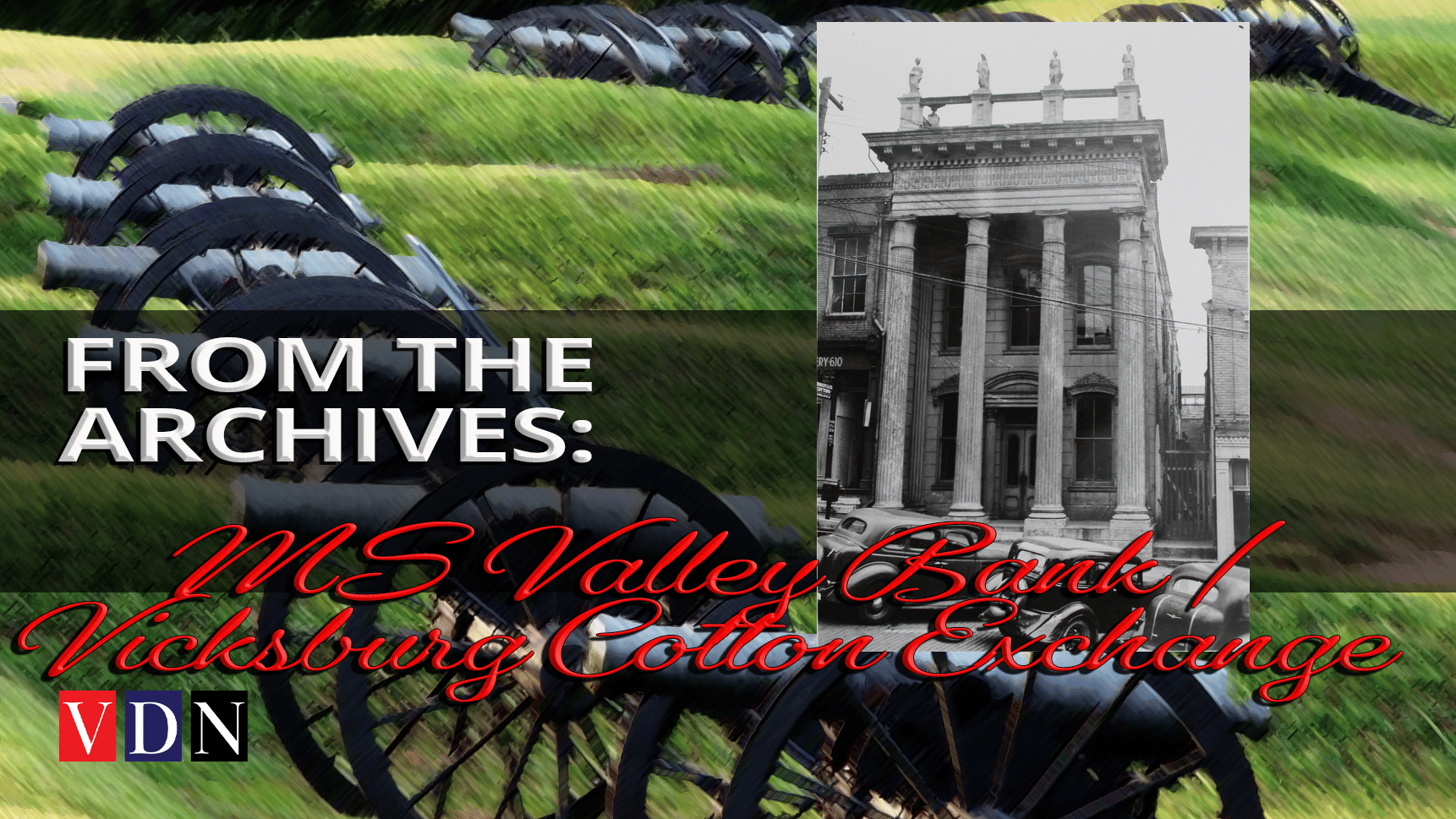 ms valley bank Vicksburg cotton exchange