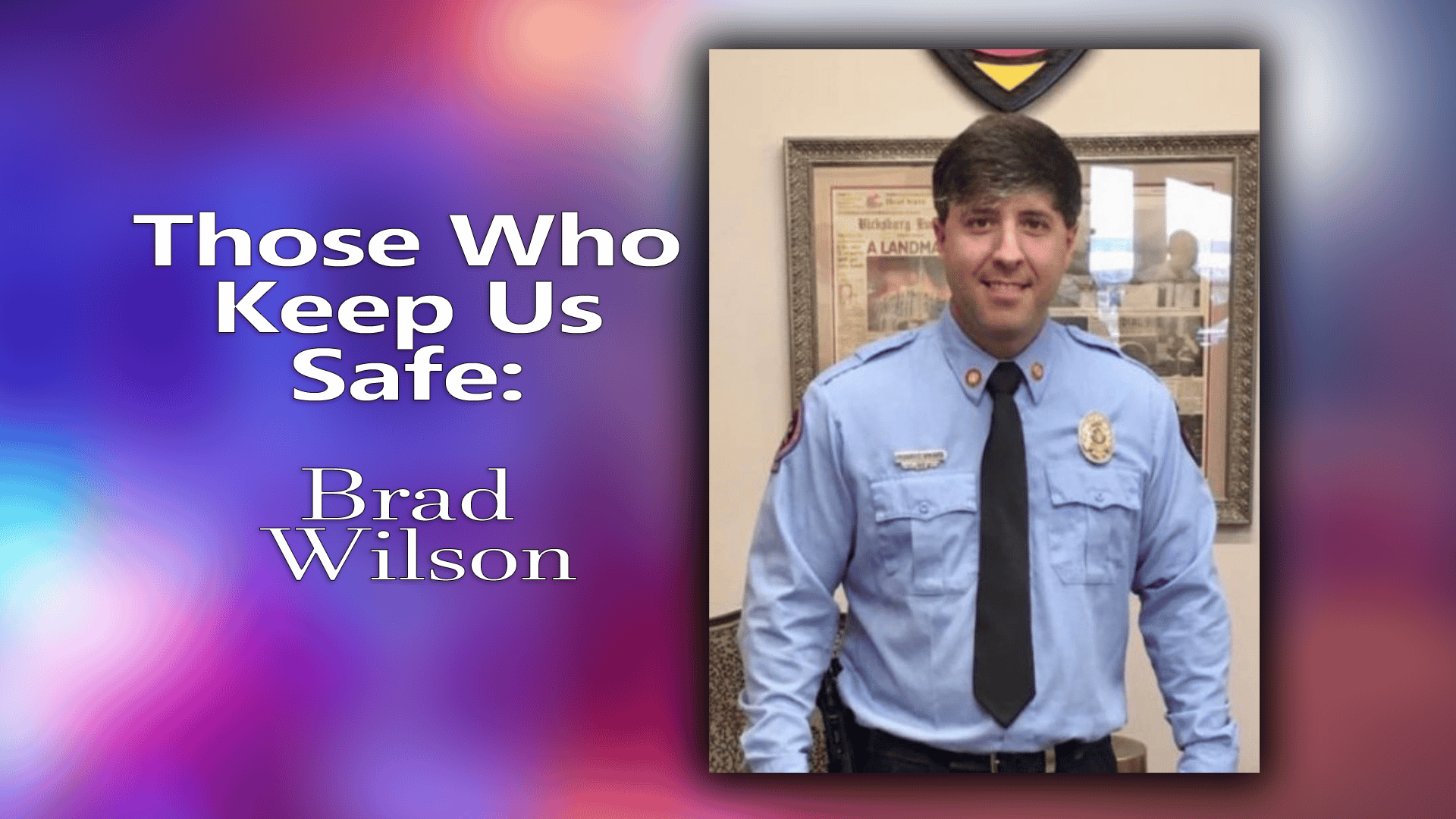 brad wilson those who keep us safe